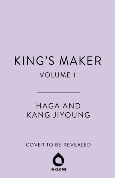 King's Maker Volume 1