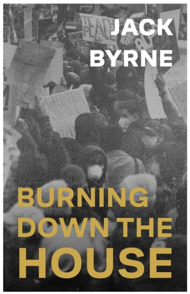 Burning Down the House
