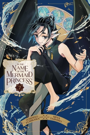 In the Name of the Mermaid Princess Vol. 7