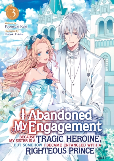 I Abandoned My Engagement Because My Sister Is a Tragic Hero