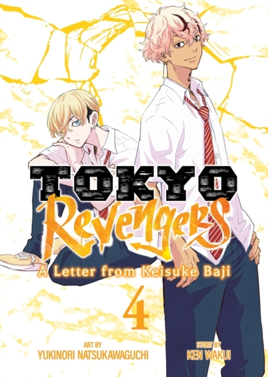 Tokyo Revengers a Letter From Keisuke Baji Vol. 4