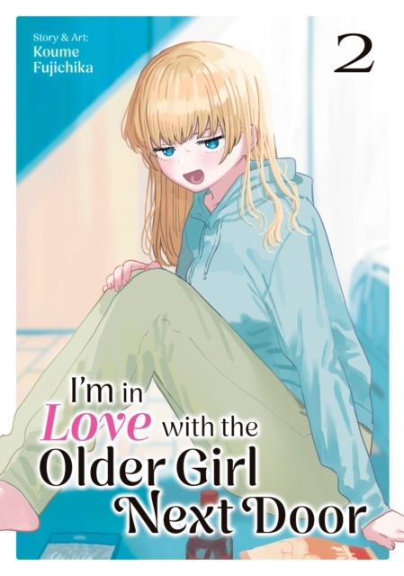 I&apos;m In Love With The Older Girl Next Door Vol 2