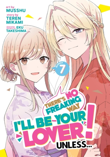 There's No Freaking Way I'll Be Your Lover! Unless... (manga
