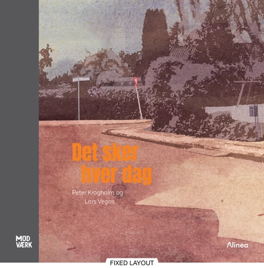 Det sker hver dag, Modværk