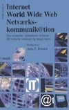 Internet, World Wide Web & Netværks-kommunik@tion - om netmedier, webkulturer, 3D virtuelle verdener og meget mere...