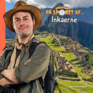 Kristian på sporet af inkaerne