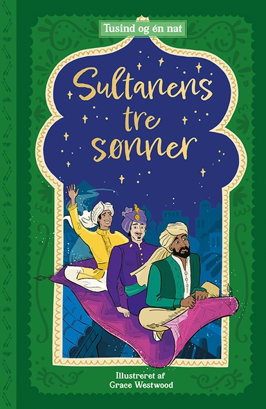 Tusind og én nat 4: Sultanens tre sønner