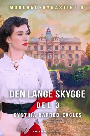 Den lange skygge - del 3