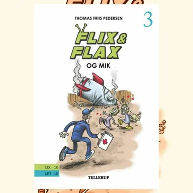 Flix og Flax #3: Flix og Flax og Mik