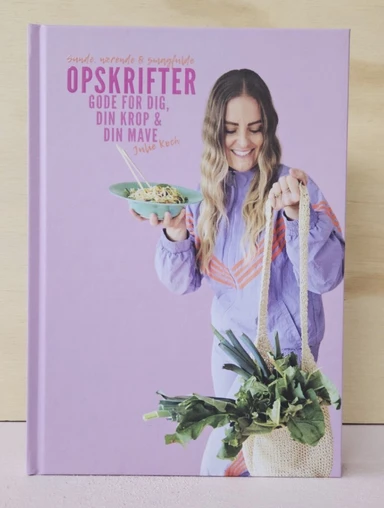 Sunde, nærende og smagfulde opskrifter - gode for dig, din krop og din mave