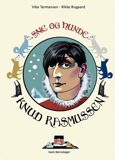 Knud Rasmussen - sne og hunde