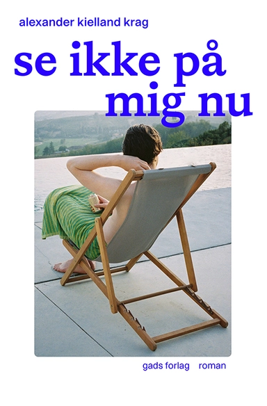 Se ikke på mig nu