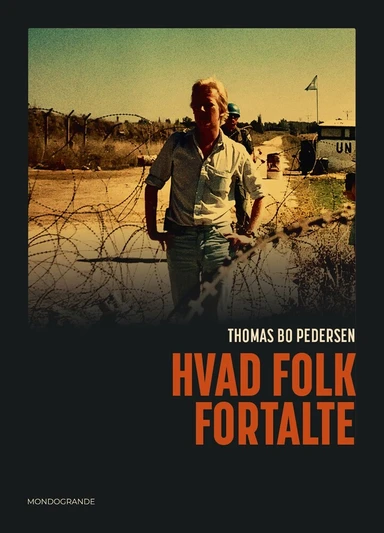 Hvad folk fortalte