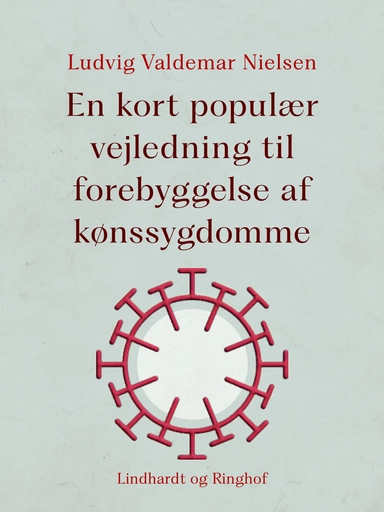 En kort populær vejledning til forebyggelse af kønssygdomme