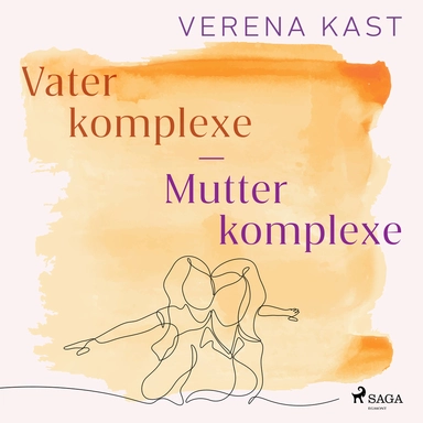 Vaterkomplexe - Mutterkomplexe