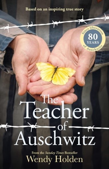 TEACHER OF AUSCHWITZ BASED ON THE INSPIRING TRUE STORY OF F