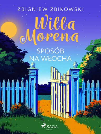 Willa Morena 10: Sposób na Włocha
