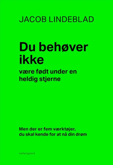 Du behøver ikke være født under en heldig stjerne