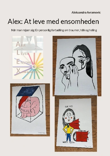 Alex: At leve med ensomheden