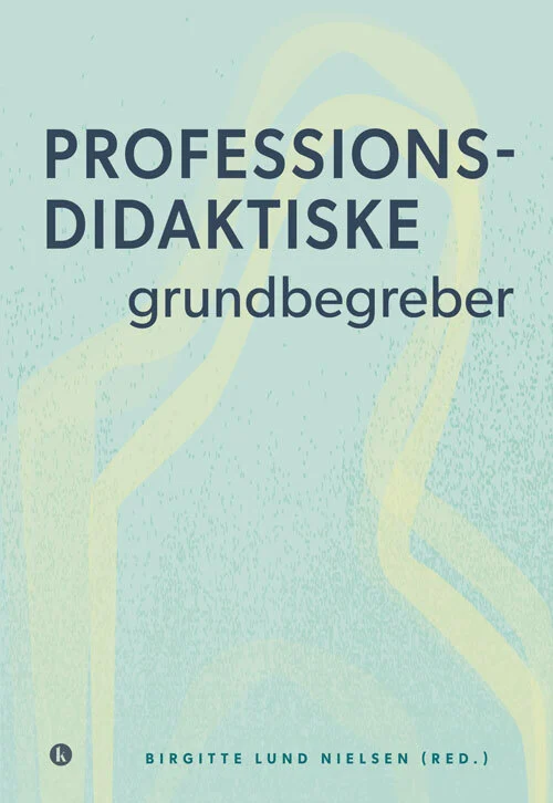 Professionsdidaktiske grundbegreber