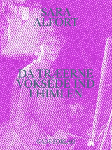 Da træerne voksede ind i himlen