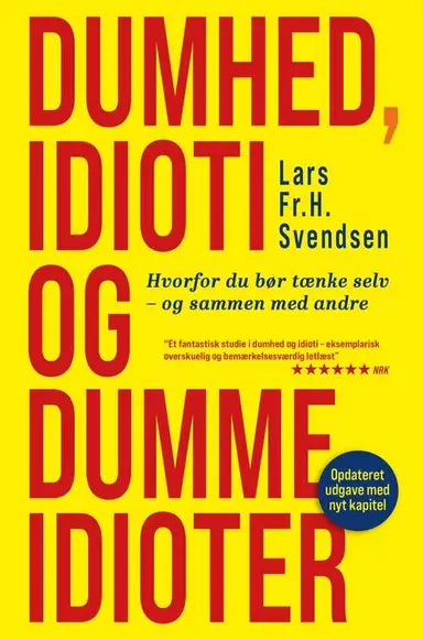 Dumhed, idioti og dumme idioter
