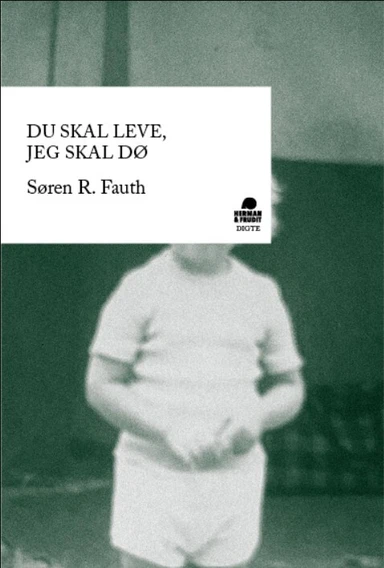 Du skal leve, jeg skal dø