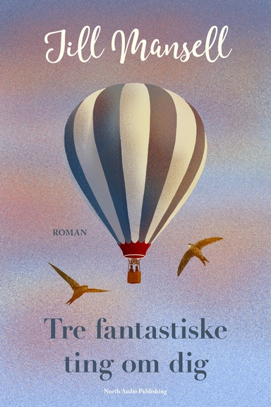 Tre fantastiske ting om dig