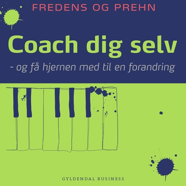 Coach dig selv - og få hjernen med til en forandring