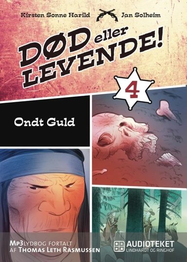 Død eller levende 4 - Ondt guld