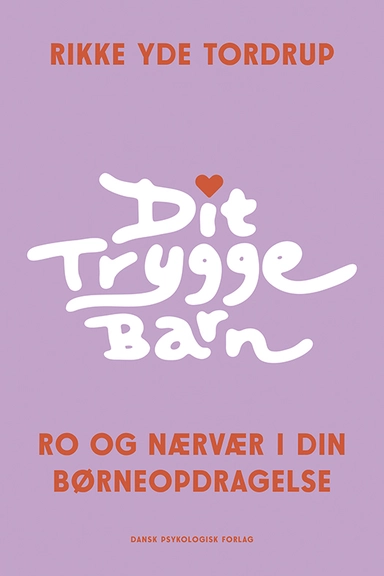 Dit trygge barn