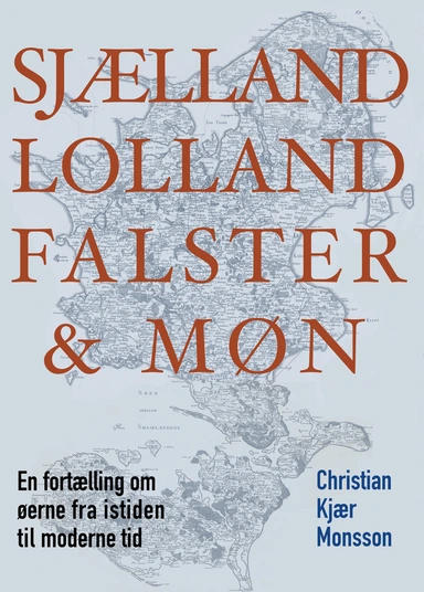 Sjælland, Lolland, Falster og Møn