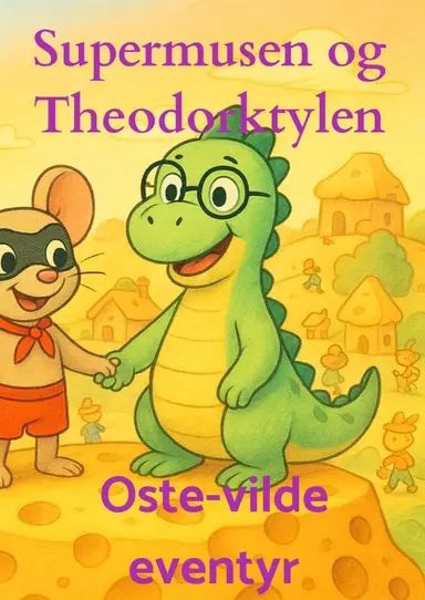 Supermusen og Theodorktylen