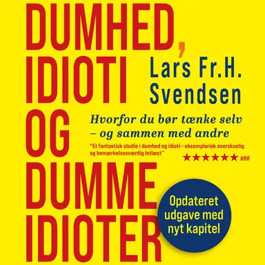 Dumhed, idioti og dumme idioter