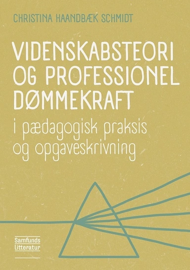 D1 Videnskabsteori og professionel dømmekraft
