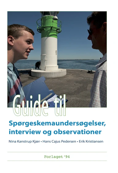 Guide til spørgeskemaundersøgelser, interview og observationer