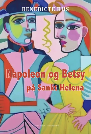 Napoleon og Betsy på Sankt Helena