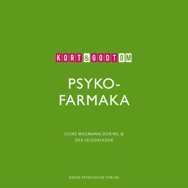 Kort & godt om PSYKOFARMAKA