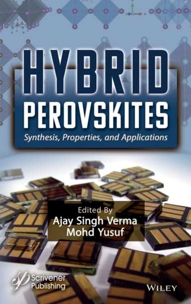 Hybrid Perovskites: Synthesis, Properties And Appl Ications