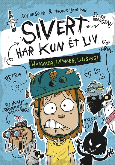 Sivert har kun et liv 2 - Hammer, lammer, lussing!