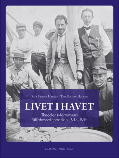Livet i havet - Theodor Mortensens Stillehavsekspedition 1913-1916