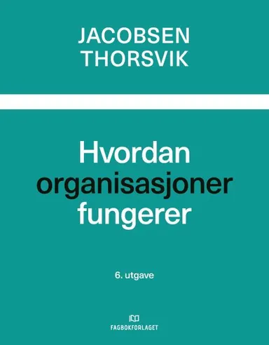 Hvordan organisasjoner fungerer