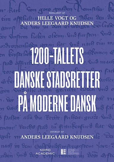 1200-tallets danske stadsretter på moderne dansk