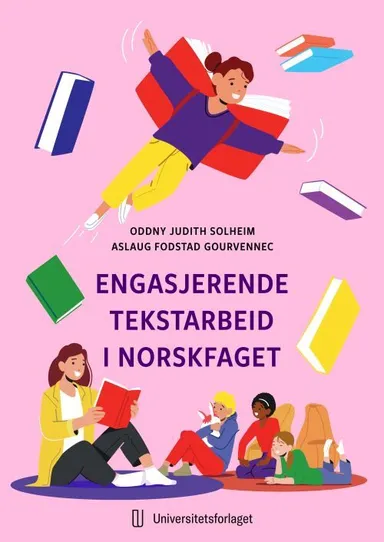 Engasjerende tekstarbeid i norskfaget