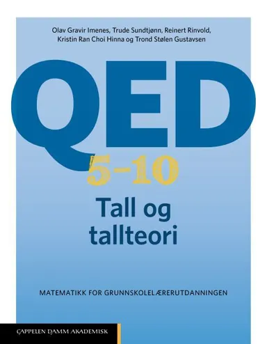 QED 5-10 : tall og tallteori : matematikk for grunnskolelærerutdanningen