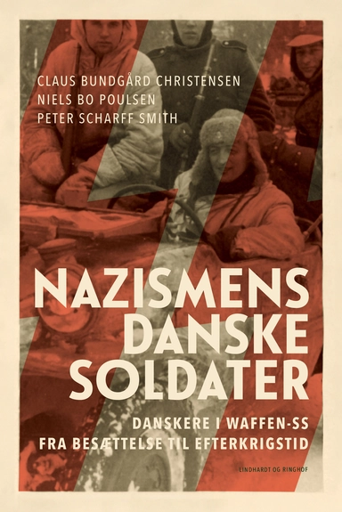 Nazismens danske soldater - Danskere i Waffen-SS fra besættelse til efterkrigstid