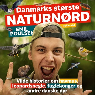 Danmarks største naturnørd - Emil Poulsen