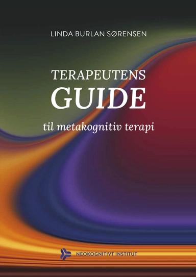 Terapeutens guide til metakognitiv terapi