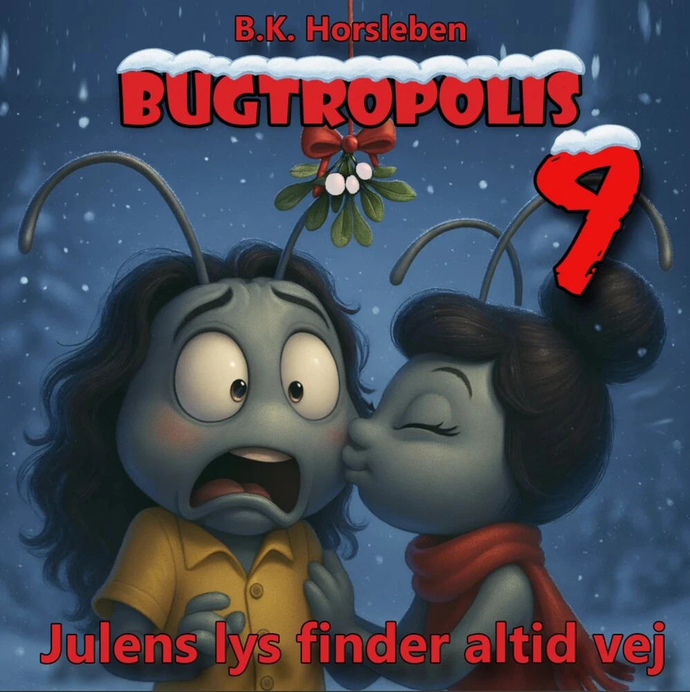 Bugtropolis 9 - Julens lys finder altid vej