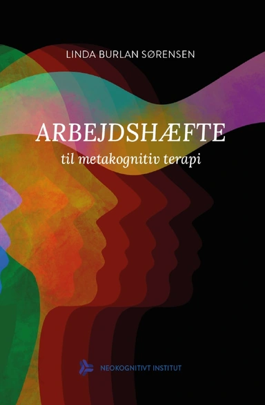 Arbejdshæfte til metakognitiv terapi